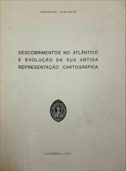 DESCOBRIMENTOS NO ATLÂNTICO E EVOLUÇÃO DA SUA ANTIGA REPRESENTAÇÃO CARTOGRÁFICA.